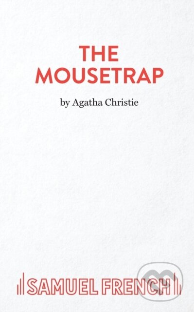 Kniha: The Mousetrap (Agatha Christie). Samuel French, 1954 Kniha: The Mousetrap (Agatha Christie). Samuel French, 1954