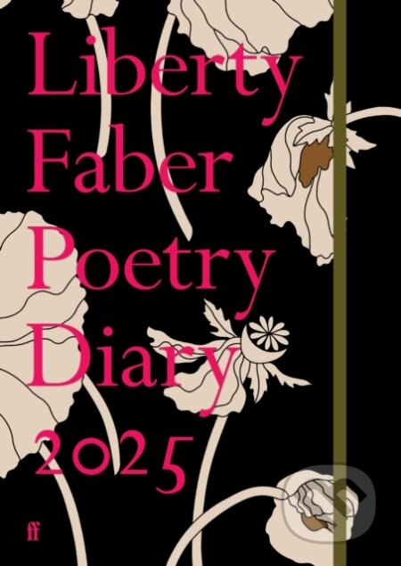 Kniha: Liberty Faber Poetry Diary 2025 (Various Poets). Faber and Faber, 2024 Kniha: Liberty Faber Poetry Diary 2025 (Various Poets). Faber and Faber, 2024
