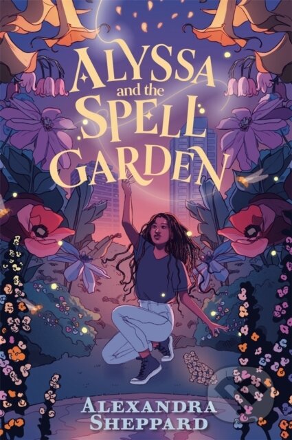 Kniha: Alyssa and the Spell Garden (Alexandra Sheppard). Faber and Faber, 2024 Kniha: Alyssa and the Spell Garden (Alexandra Sheppard). Faber and Faber, 2024