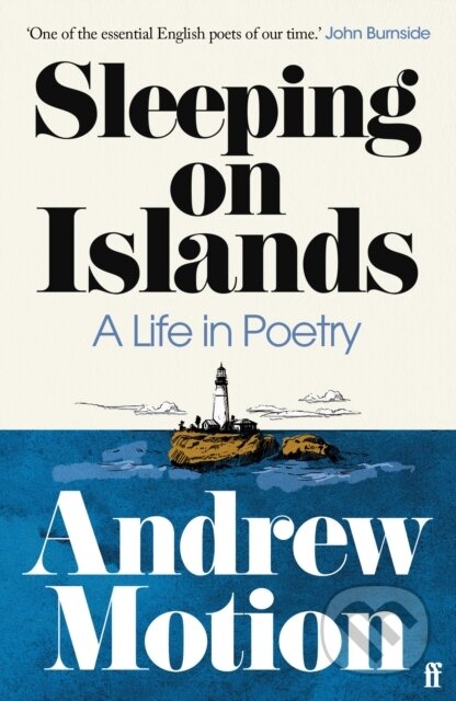 Kniha: Sleeping on Islands (Sir Andrew Motion). Faber and Faber, 2024 Kniha: Sleeping on Islands (Sir Andrew Motion). Faber and Faber, 2024