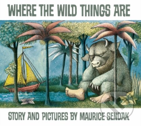 Kniha: Where The Wild Things Are (Maurice Sendak). , 1967 Kniha: Where The Wild Things Are (Maurice Sendak). , 1967