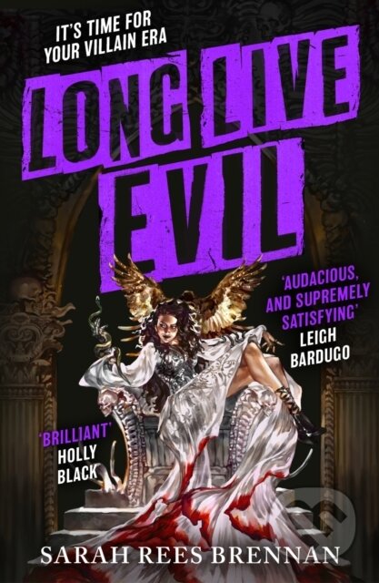 Kniha: Long Live Evil (Sarah Rees Brennan). Orbit, 2024 Kniha: Long Live Evil (Sarah Rees Brennan). Orbit, 2024