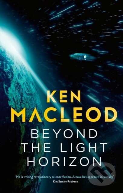 Kniha: Beyond the Light Horizon (Ken Macleod). Orbit, 2024 Kniha: Beyond the Light Horizon (Ken Macleod). Orbit, 2024