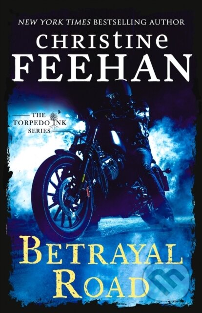 Kniha: Betrayal Road (Christine Feehan). Piatkus, 2024 Kniha: Betrayal Road (Christine Feehan). Piatkus, 2024