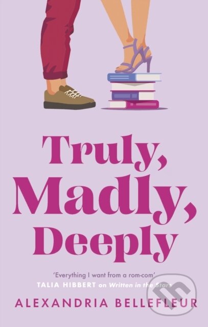 Kniha: Truly, Madly, Deeply (Alexandria Bellefleur). Piatkus, 2024 Kniha: Truly, Madly, Deeply (Alexandria Bellefleur). Piatkus, 2024