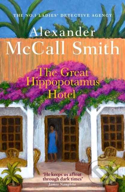 Kniha: The Great Hippopotamus Hotel (Alexander McCall Smith). Abacus, 2024 Kniha: The Great Hippopotamus Hotel (Alexander McCall Smith). Abacus, 2024