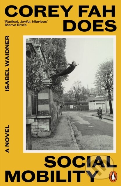 Kniha: Corey Fah Does Social Mobility (Isabel Waidner). Penguin Books, 2024 Kniha: Corey Fah Does Social Mobility (Isabel Waidner). Penguin Books, 2024