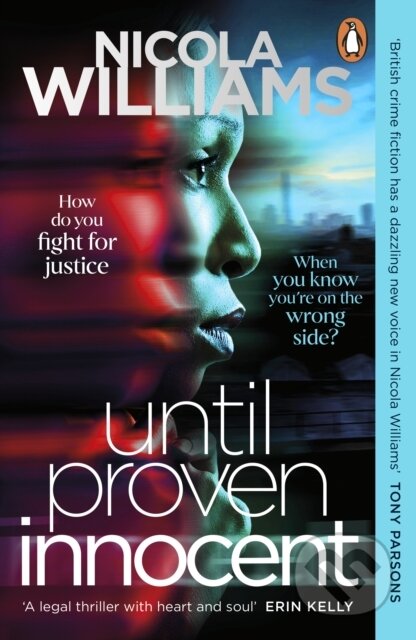 Kniha: Until Proven Innocent (Nicola Williams). Penguin Books, 2024 Kniha: Until Proven Innocent (Nicola Williams). Penguin Books, 2024