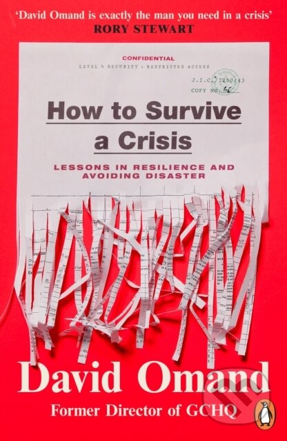 Kniha: How to Survive a Crisis (David Omand). Penguin Books, 2024 Kniha: How to Survive a Crisis (David Omand). Penguin Books, 2024