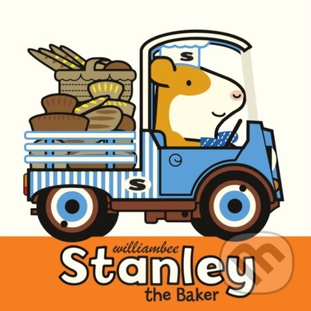 Kniha: Stanley the Baker (William Bee). Puffin Books, 2024 Kniha: Stanley the Baker (William Bee). Puffin Books, 2024