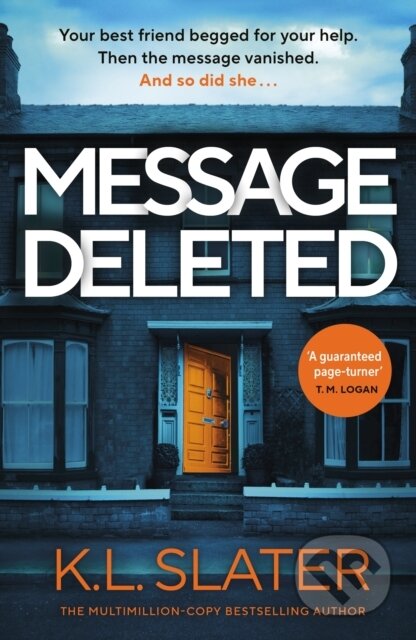 Kniha: Message Deleted (K. L. Slater). Michael Joseph, 2024 Kniha: Message Deleted (K. L. Slater). Michael Joseph, 2024