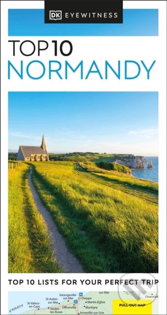 Kniha: DK Top 10 Normandy (DK Travel). Dorling Kindersley, 2024 Kniha: DK Top 10 Normandy (DK Travel). Dorling Kindersley, 2024