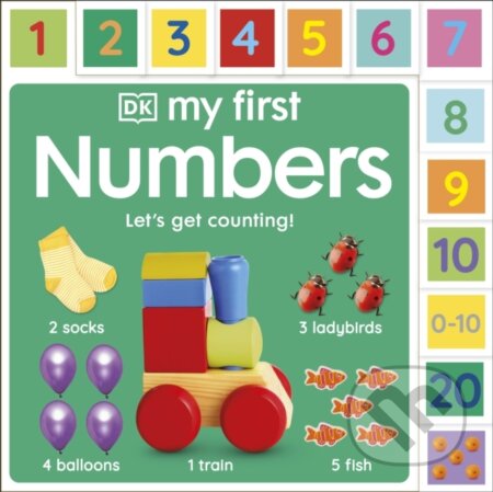 Kniha: My First Numbers: Let's Get Counting! (Dk). Dorling Kindersley Children, 2024 Kniha: My First Numbers: Let's Get Counting! (Dk). Dorling Kindersley Children, 2024