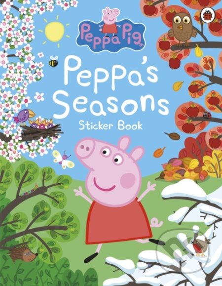 Kniha: Peppa Pig: Peppa's Seasons Sticker Book (Peppa Pig). Ladybird Books, 2024 Kniha: Peppa Pig: Peppa's Seasons Sticker Book (Peppa Pig). Ladybird Books, 2024