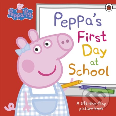 Kniha: Peppa Pig: Peppa’s First Day at School (Peppa Pig). Ladybird Books, 2024 Kniha: Peppa Pig: Peppa’s First Day at School (Peppa Pig). Ladybird Books, 2024