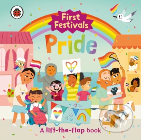 Kniha: First Festivals: Pride (Ladybird). Ladybird Books, 2024 Kniha: First Festivals: Pride (Ladybird). Ladybird Books, 2024