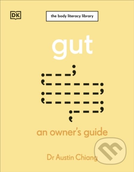 Kniha: Gut (Austin Chiang). Dorling Kindersley, 2024 Kniha: Gut (Austin Chiang). Dorling Kindersley, 2024