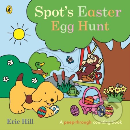 Kniha: Spot's Easter Egg Hunt (Eric Hill). Puffin Books, 2024 Kniha: Spot's Easter Egg Hunt (Eric Hill). Puffin Books, 2024