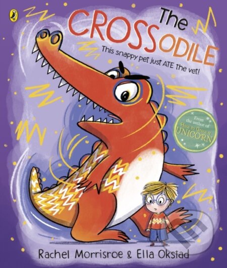 Kniha: The Crossodile (Rachel Morrisroe). Puffin Books, 2024 Kniha: The Crossodile (Rachel Morrisroe). Puffin Books, 2024