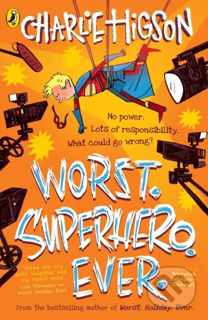 Kniha: Worst. Superhero. Ever (Charlie Higson). Puffin Books, 2024 Kniha: Worst. Superhero. Ever (Charlie Higson). Puffin Books, 2024