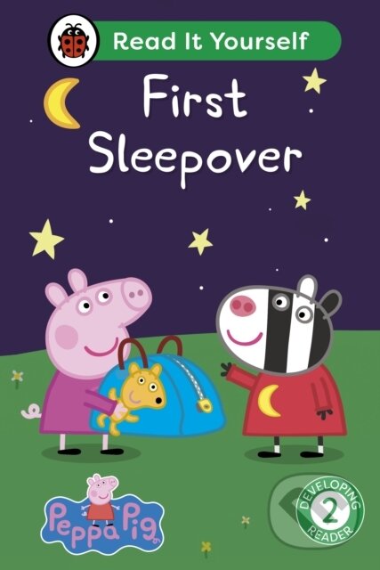 Kniha: Peppa Pig First Sleepover: Read It Yourself - Level 2 Developing Reader (Ladybird a Peppa Pig). Ladybird Books, 2024 Kniha: Peppa Pig First Sleepover: Read It Yourself - Level 2 Developing Reader (Ladybird a Peppa Pig). Ladybird Books, 2024