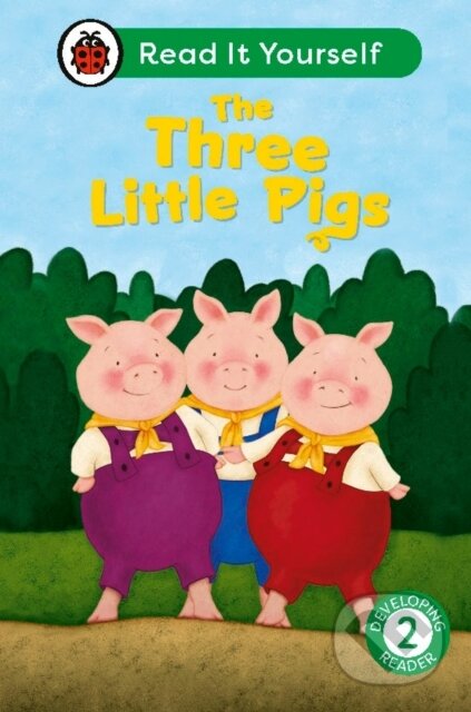 Kniha: The Three Little Pigs: Read It Yourself - Level 2 Developing Reader (Ladybird). Ladybird Books, 2024 Kniha: The Three Little Pigs: Read It Yourself - Level 2 Developing Reader (Ladybird). Ladybird Books, 2024