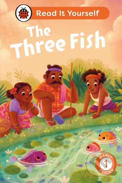 Kniha: The Three Fish: Read It Yourself - Level 1 Early Reader (Ladybird). Ladybird Books, 2024 Kniha: The Three Fish: Read It Yourself - Level 1 Early Reader (Ladybird). Ladybird Books, 2024