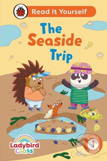 Kniha: Ladybird Class The Seaside Trip: Read It Yourself - Level 1 Early Reader (Ladybird). Ladybird Books, 2024 Kniha: Ladybird Class The Seaside Trip: Read It Yourself - Level 1 Early Reader (Ladybird). Ladybird Books, 2024