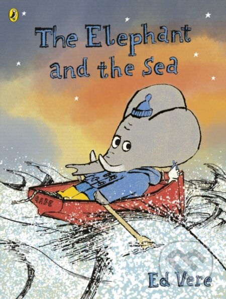 Kniha: The Elephant and the Sea (Ed Vere). Puffin Books, 2024 Kniha: The Elephant and the Sea (Ed Vere). Puffin Books, 2024
