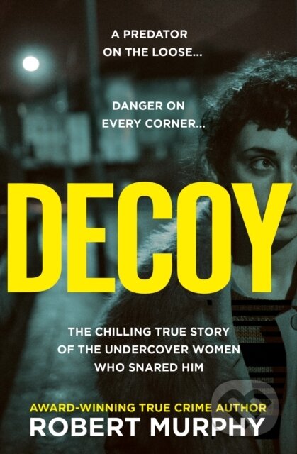 Kniha: Decoy (Robert Murphy). HarperCollins, 2024 Kniha: Decoy (Robert Murphy). HarperCollins, 2024