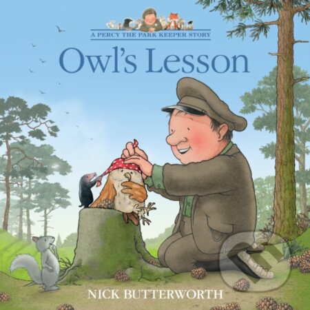 Kniha: Owl’s Lesson (Nick Butterworth). HarperCollins, 2024 Kniha: Owl’s Lesson (Nick Butterworth). HarperCollins, 2024