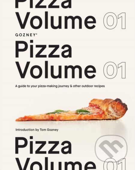 Kniha: Pizza Volume 01 (Gozney). HarperCollins, 2024 Kniha: Pizza Volume 01 (Gozney). HarperCollins, 2024