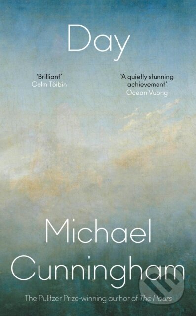Kniha: Day (Michael Cunningham). Fourth Estate, 2023 Kniha: Day (Michael Cunningham). Fourth Estate, 2023