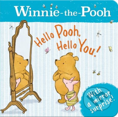 Kniha: Winnie-the-Pooh: Hello Pooh, Hello You! (Disney a Jane Riordan). Farshore, 2024 Kniha: Winnie-the-Pooh: Hello Pooh, Hello You! (Disney a Jane Riordan). Farshore, 2024