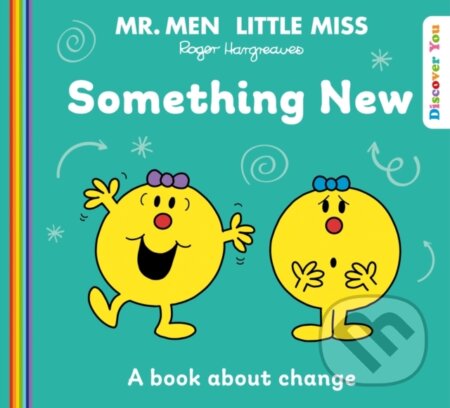 Kniha: Mr Men Little Miss: Something New (Roger Hargreaves). Farshore, 2024 Kniha: Mr Men Little Miss: Something New (Roger Hargreaves). Farshore, 2024