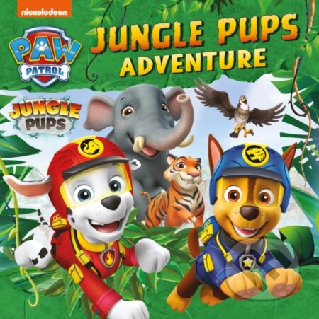 Kniha: PAW Patrol Jungle Pups Adventure Picture Book (Paw Patrol). Farshore, 2024 Kniha: PAW Patrol Jungle Pups Adventure Picture Book (Paw Patrol). Farshore, 2024