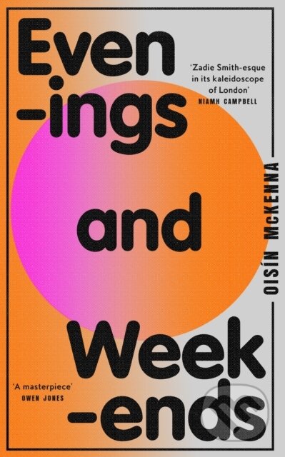 Kniha: Evenings and Weekends (Oisin Mckenna). Fourth Estate, 2024 Kniha: Evenings and Weekends (Oisin Mckenna). Fourth Estate, 2024