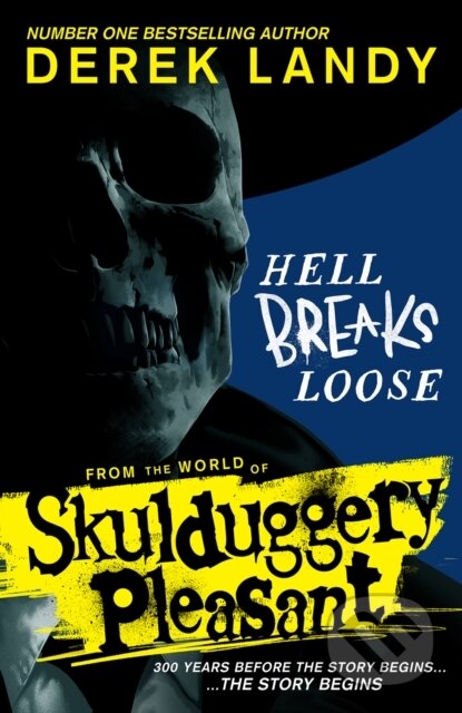 Kniha: Hell Breaks Loose (Derek Landy). HarperCollins, 2024 Kniha: Hell Breaks Loose (Derek Landy). HarperCollins, 2024