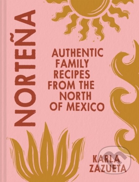 Kniha: Nortena (Karla Zazueta). Pavilion, 2024 Kniha: Nortena (Karla Zazueta). Pavilion, 2024