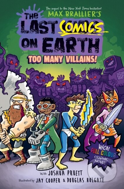 Kniha: The Last Comics on Earth: Too Many Villains! (Joshua Pruett a Max Brallier). Farshore, 2024 Kniha: The Last Comics on Earth: Too Many Villains! (Joshua Pruett a Max Brallier). Farshore, 2024