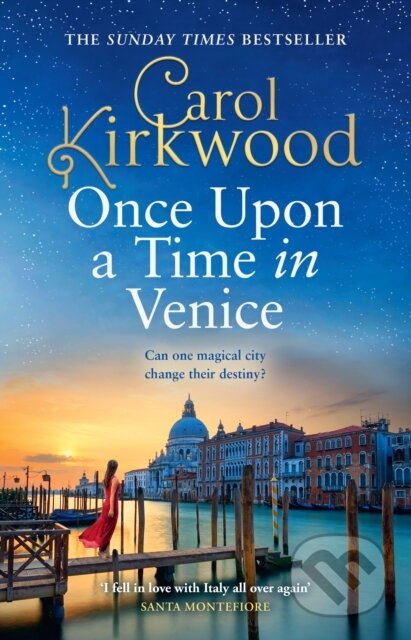 Kniha: Once Upon a Time in Venice (Carol Kirkwood). HarperCollins, 2024 Kniha: Once Upon a Time in Venice (Carol Kirkwood). HarperCollins, 2024