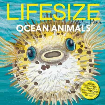 Kniha: Lifesize Ocean Animals (Sophy Henn). Red Shed, 2024 Kniha: Lifesize Ocean Animals (Sophy Henn). Red Shed, 2024