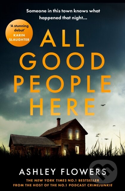 Kniha: All Good People Here (Ashley Flowers). HarperCollins, 2024 Kniha: All Good People Here (Ashley Flowers). HarperCollins, 2024