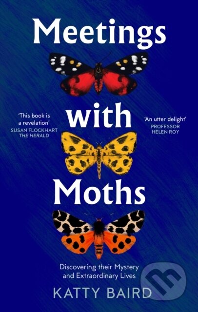 Kniha: Meetings with Moths (Katty Baird). Fourth Estate, 2024 Kniha: Meetings with Moths (Katty Baird). Fourth Estate, 2024
