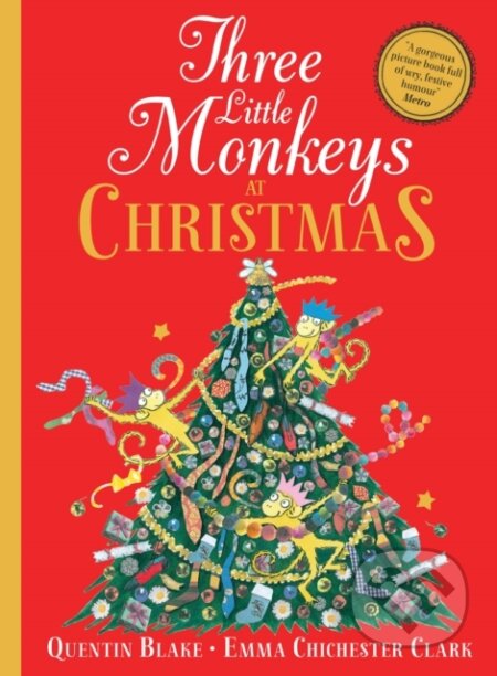 Kniha: Three Little Monkeys at Christmas (Quentin Blake). HarperCollins, 2023 Kniha: Three Little Monkeys at Christmas (Quentin Blake). HarperCollins, 2023