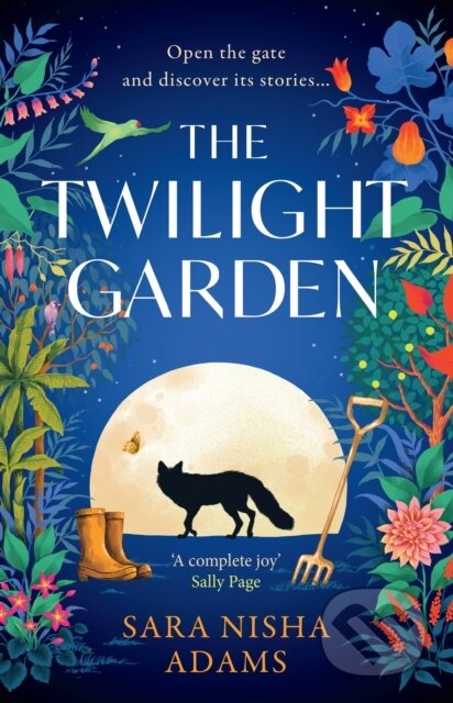 Kniha: The Twilight Garden (Sara Nisha Adams). HarperCollins, 2024 Kniha: The Twilight Garden (Sara Nisha Adams). HarperCollins, 2024