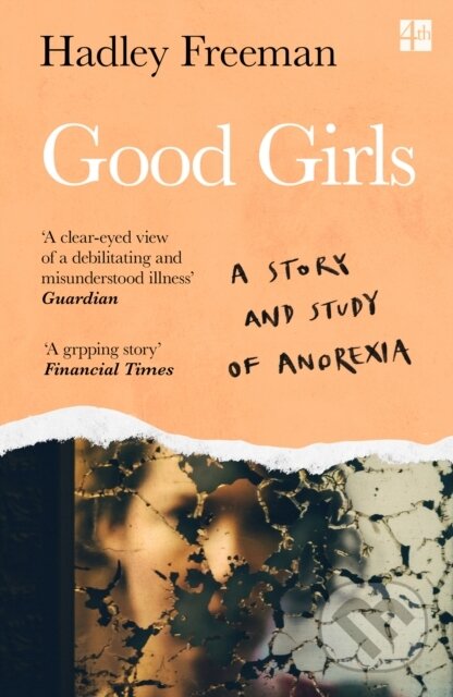 Kniha: Good Girls (Hadley Freeman). Fourth Estate, 2024 Kniha: Good Girls (Hadley Freeman). Fourth Estate, 2024