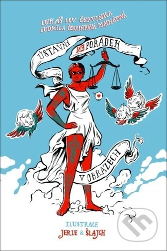 Kniha: Ústavní (ne)pořádek v obrazech (Ludmila Červinková Machátová a Lukáš Červinka). Wolters Kluwer ČR, 2024 Kniha: Ústavní (ne)pořádek v obrazech (Ludmila Červinková Machátová a Lukáš Červinka). Wolters Kluwer ČR, 2024