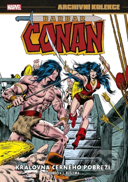Kniha: Archivní kolekce Barbar Conan 4 - Královna Černého pobřeží (Roy Thomas). Comics centrum, 2024 Kniha: Archivní kolekce Barbar Conan 4 - Královna Černého pobřeží (Roy Thomas). Comics centrum, 2024