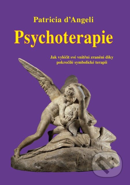 Kniha: Psychoterapie (Patricia d´Angeli). Vodnář, 2024 Kniha: Psychoterapie (Patricia d´Angeli). Vodnář, 2024
